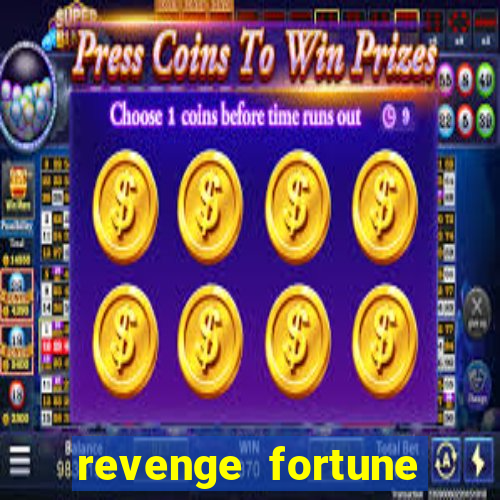 revenge fortune tiger 2